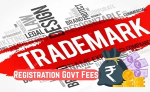 Trademark Registration Govt Fees