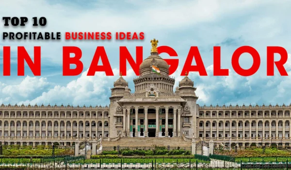 Business Ideas in Bangalore