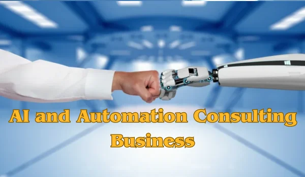 How to Start an AI and Automation Consulting Business from Home?
