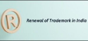 Trademark Renewal in India