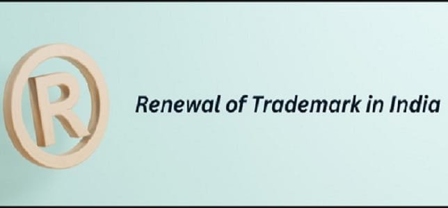 Trademark Renewal in India: After How Many Years Can You Renew & What Happens If You Miss It?