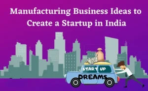 Top Manufacturing Startups in India