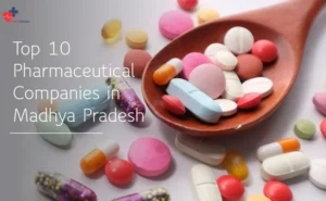 Top Pharma Companies in Madhya Pradesh (2026)